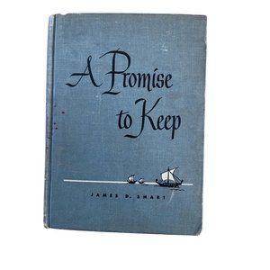 A Promise To Keep 1949 1st Edition James D Smart Jesus Life Christian Religious